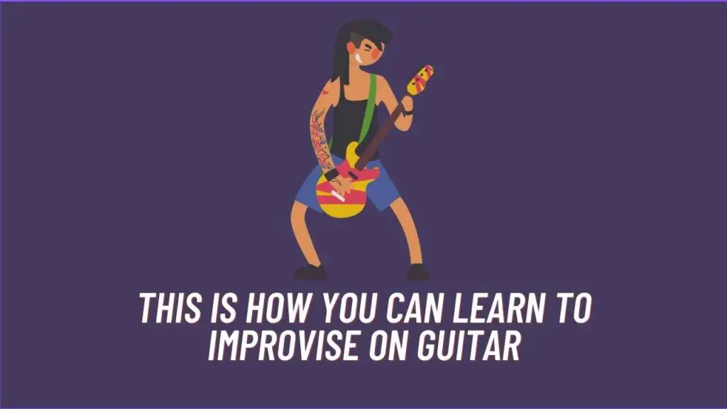 how do guitarists improvise