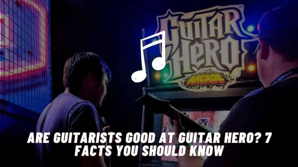 are guitarists good at guitar hero