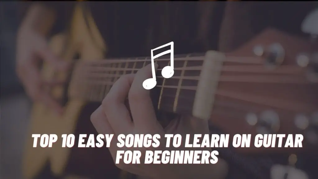 easy songs to learn on guitar