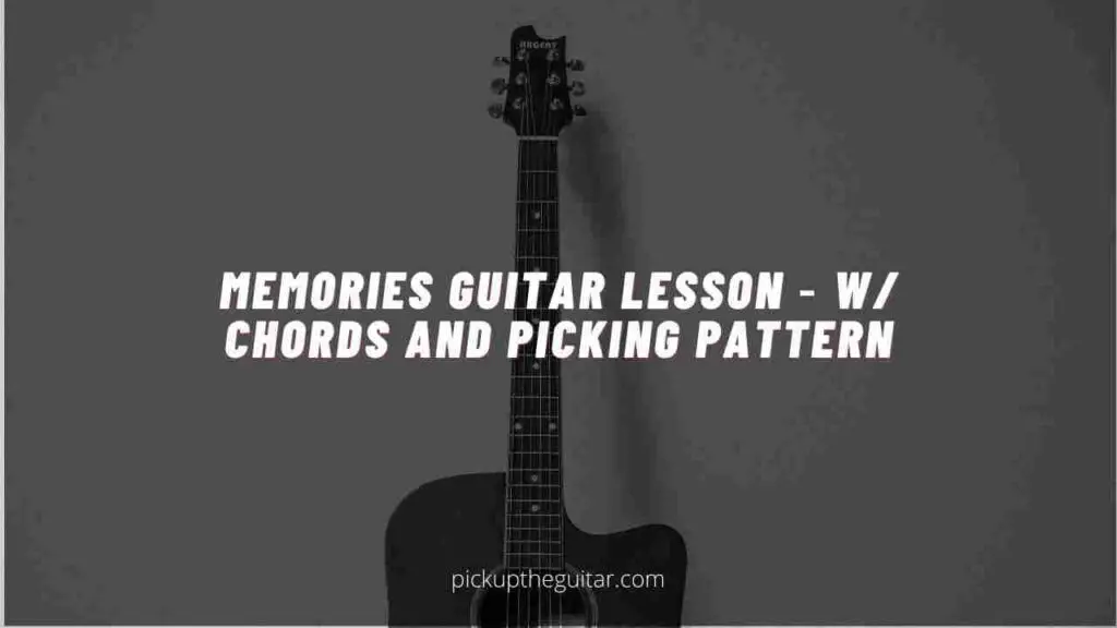 Memories Guitar Lesson