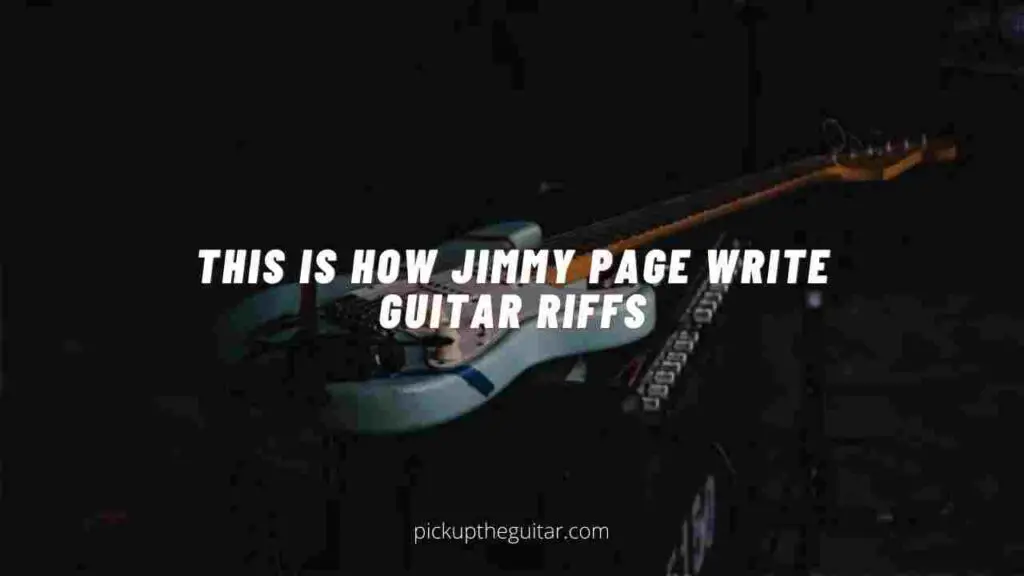 This is How Jimmy Page Write Guitar Riffs