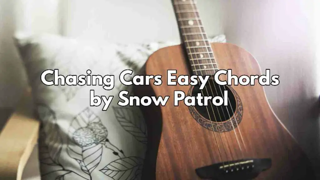 chasing-cars-chords