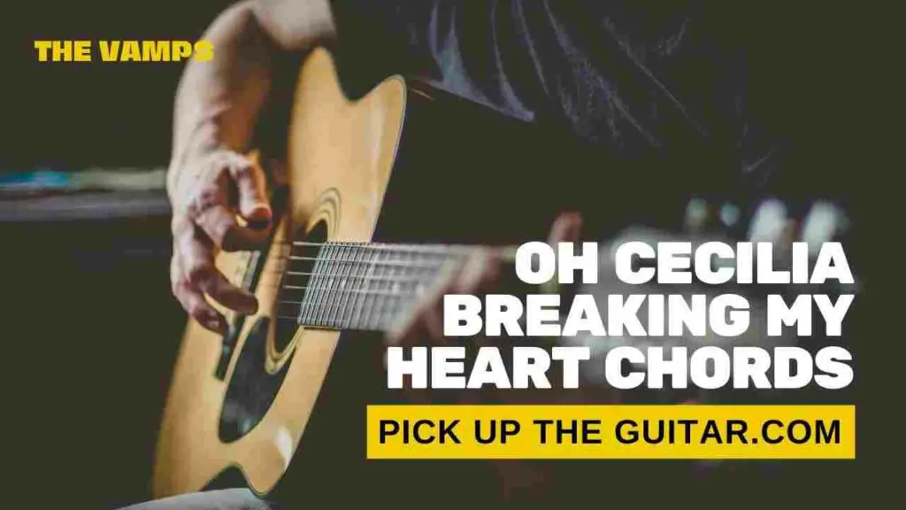 oh-cecilia-breaking-my-heart-chords