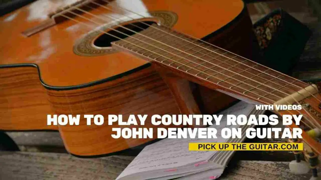 how-to-play-country-roads-on-guitar