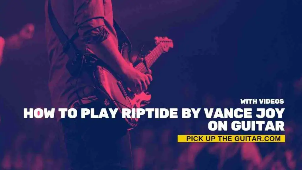 how-to-play-riptide-on-guitar