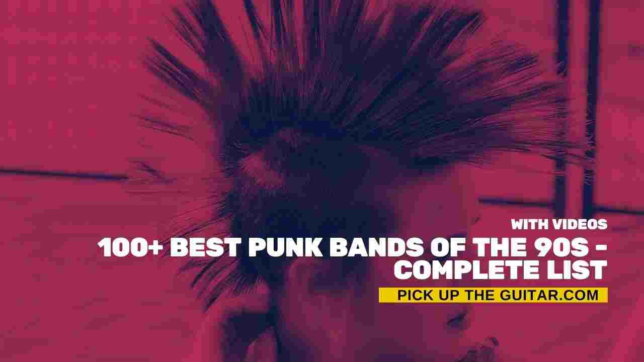 100-best-punk-bands-of-the-90s-complete-list-pick-up-the-guitar