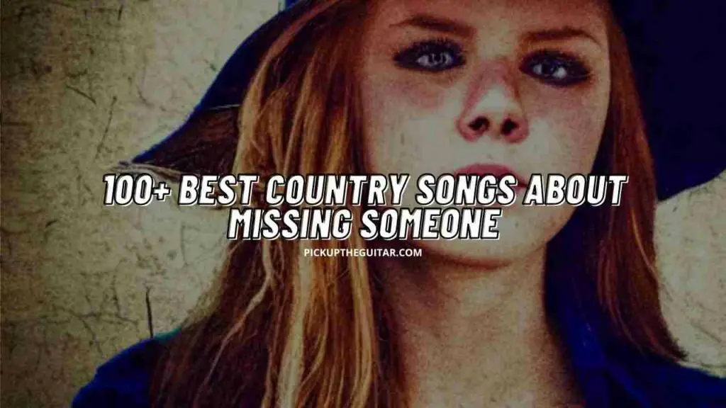 country-songs-about-missing-someone