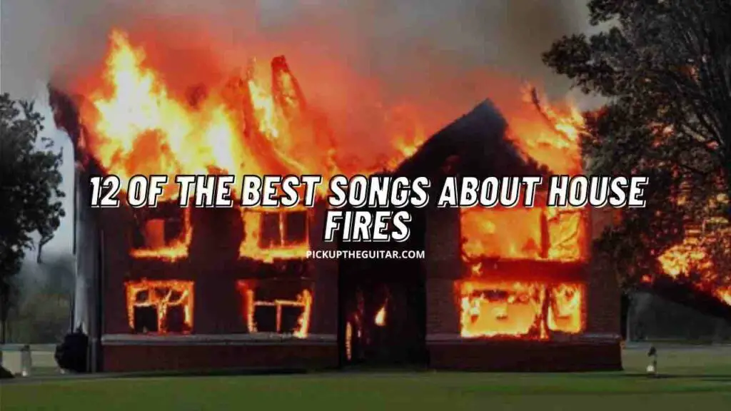 songs-about-house-fires