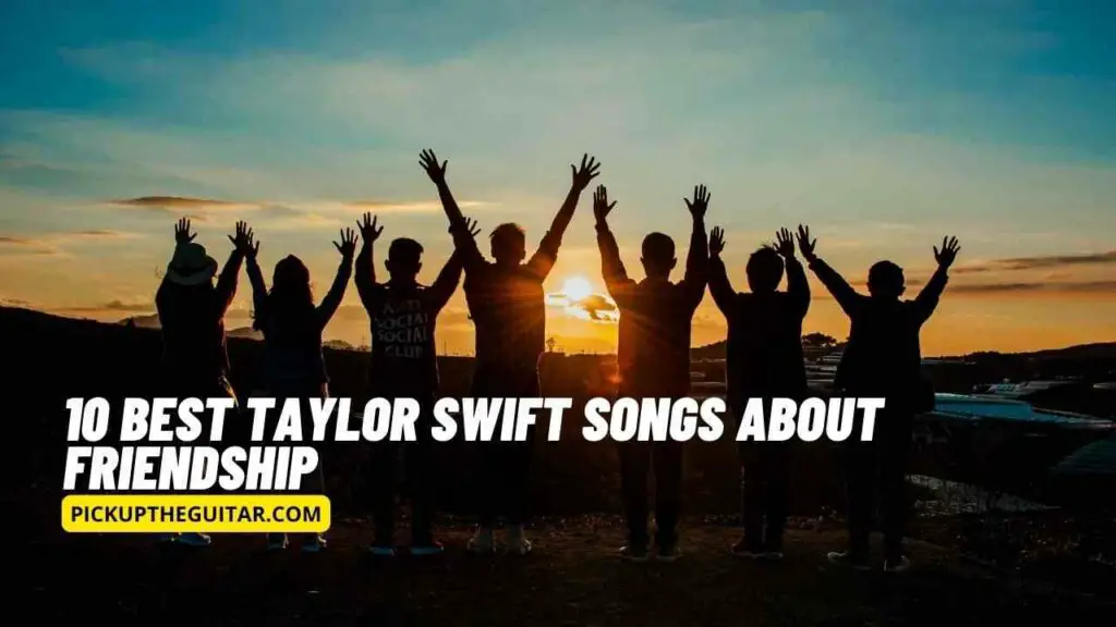 taylor-swift-songs-about-friendship