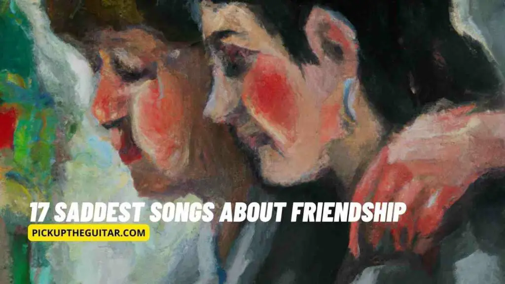sad-songs-about-friendship