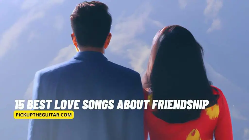 love-songs-about-friendship