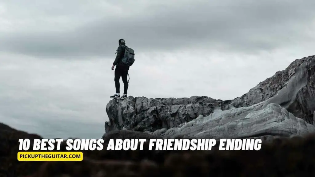 songs-about-friendship-ending
