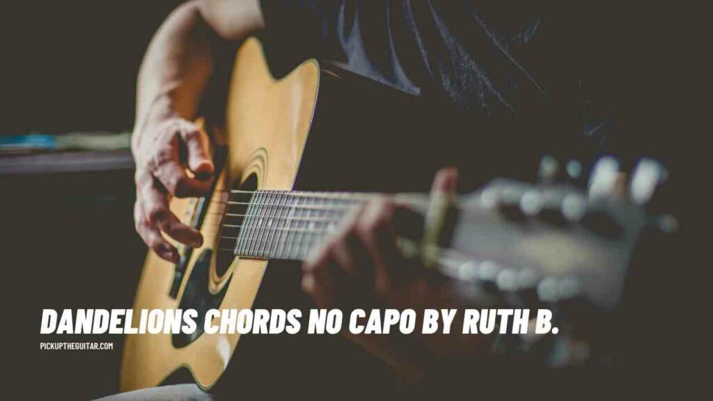 dandelions-chords-no-capo