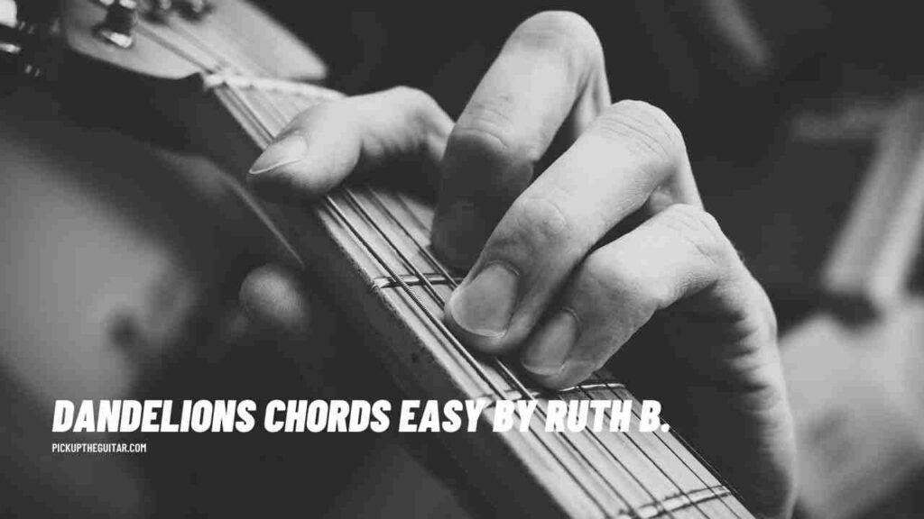 dandelions-chords-easy