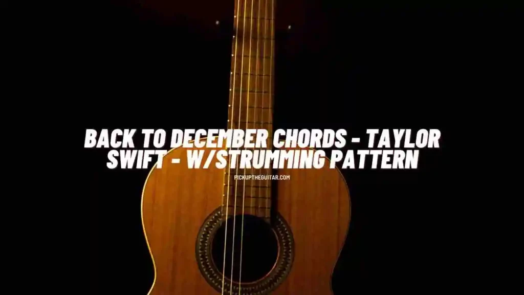 back-to-december-chords-taylor-swift